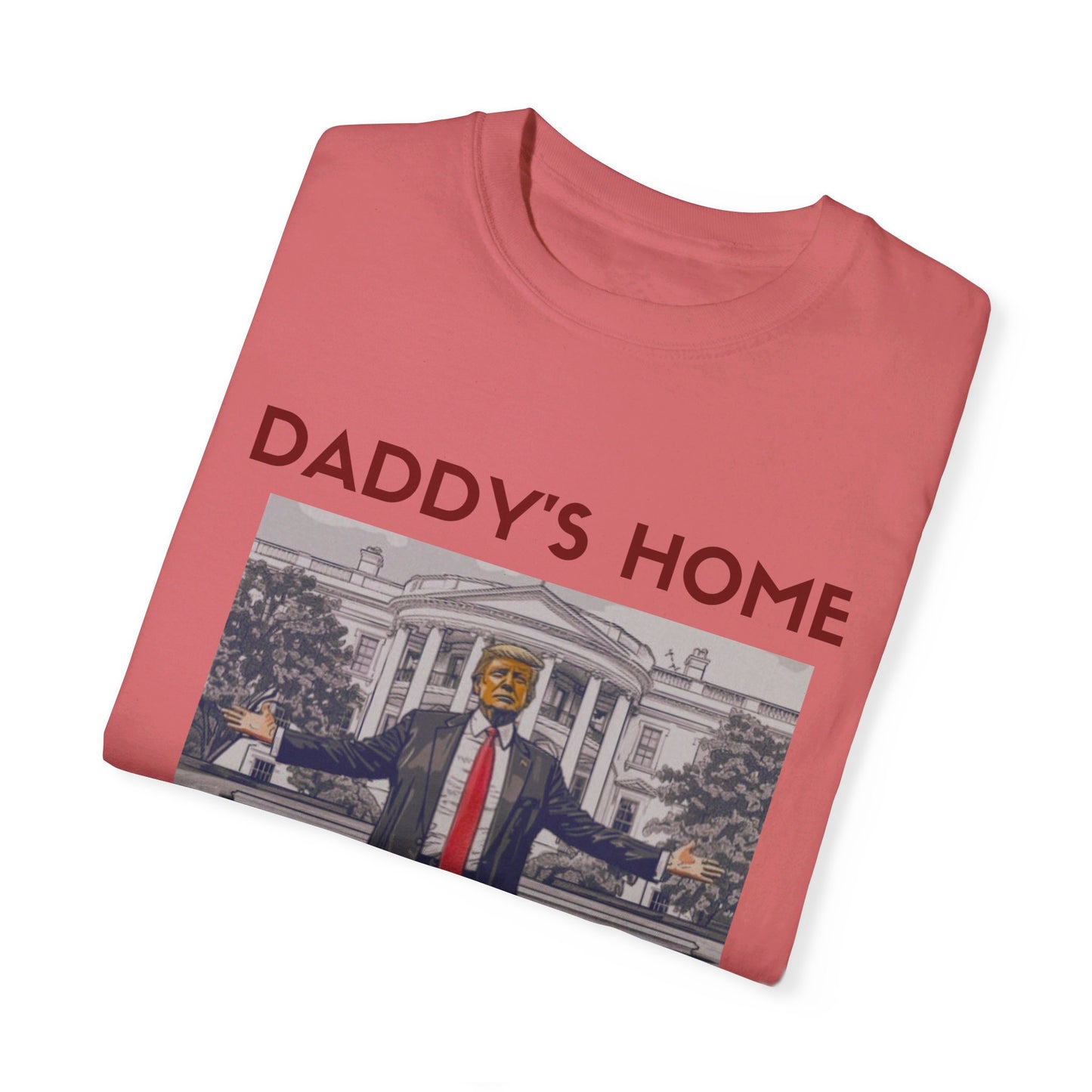 Daddy's Home -Trump 2024 Tshirt Stop The Witch Hunt Trump 2024 Free Trump MAGA Apparel Ultra Maga Lets Go Make America Great Again