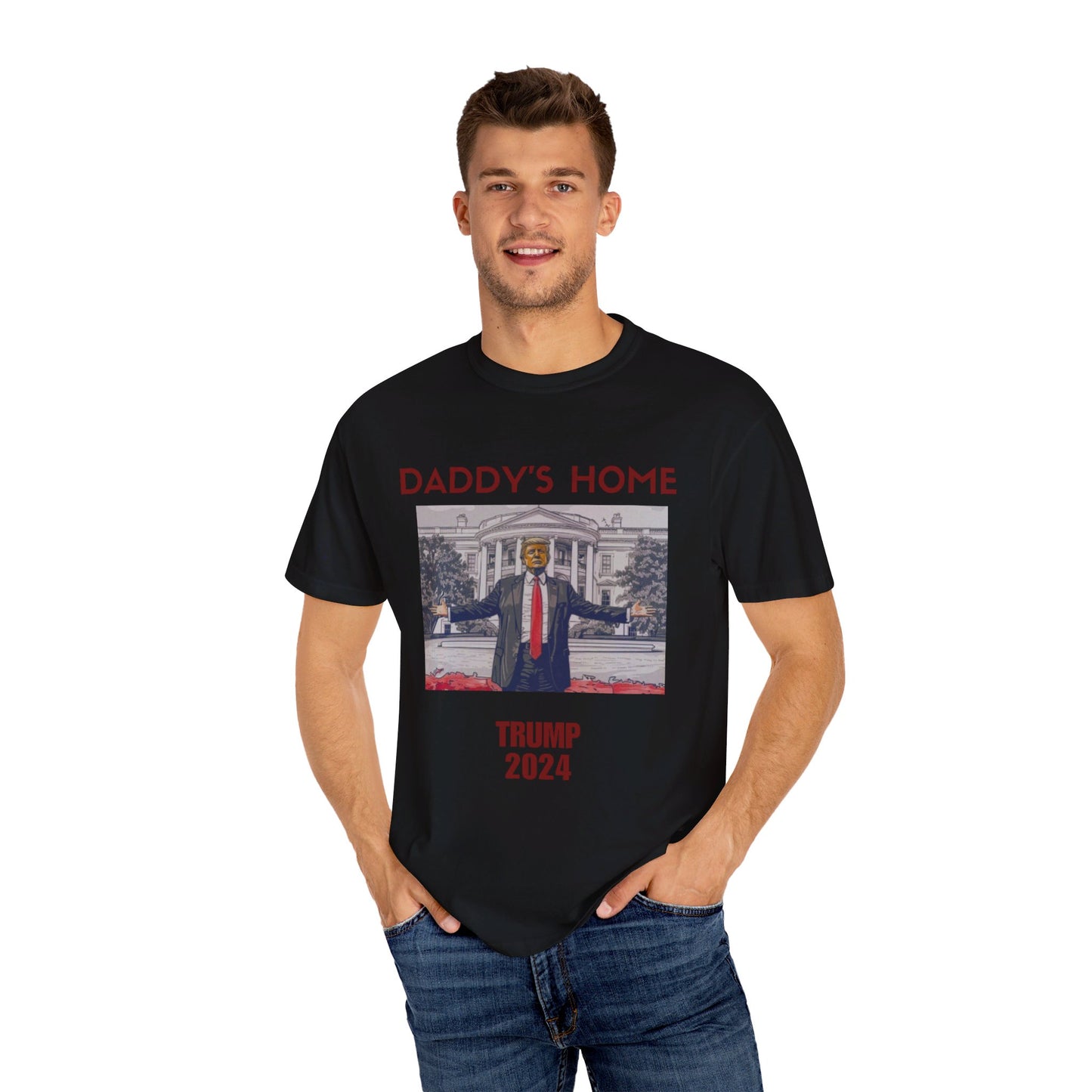 Daddy's Home -Trump 2024 Tshirt Stop The Witch Hunt Trump 2024 Free Trump MAGA Apparel Ultra Maga Lets Go Make America Great Again