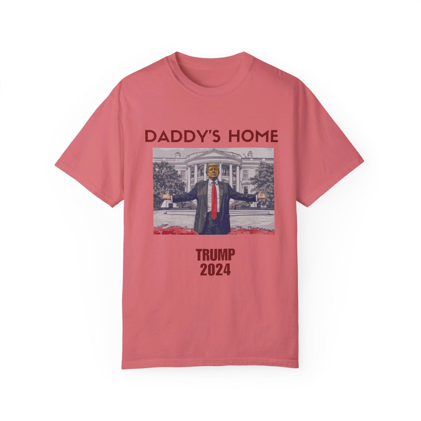 Daddy's Home -Trump 2024 Tshirt Stop The Witch Hunt Trump 2024 Free Trump MAGA Apparel Ultra Maga Lets Go Make America Great Again