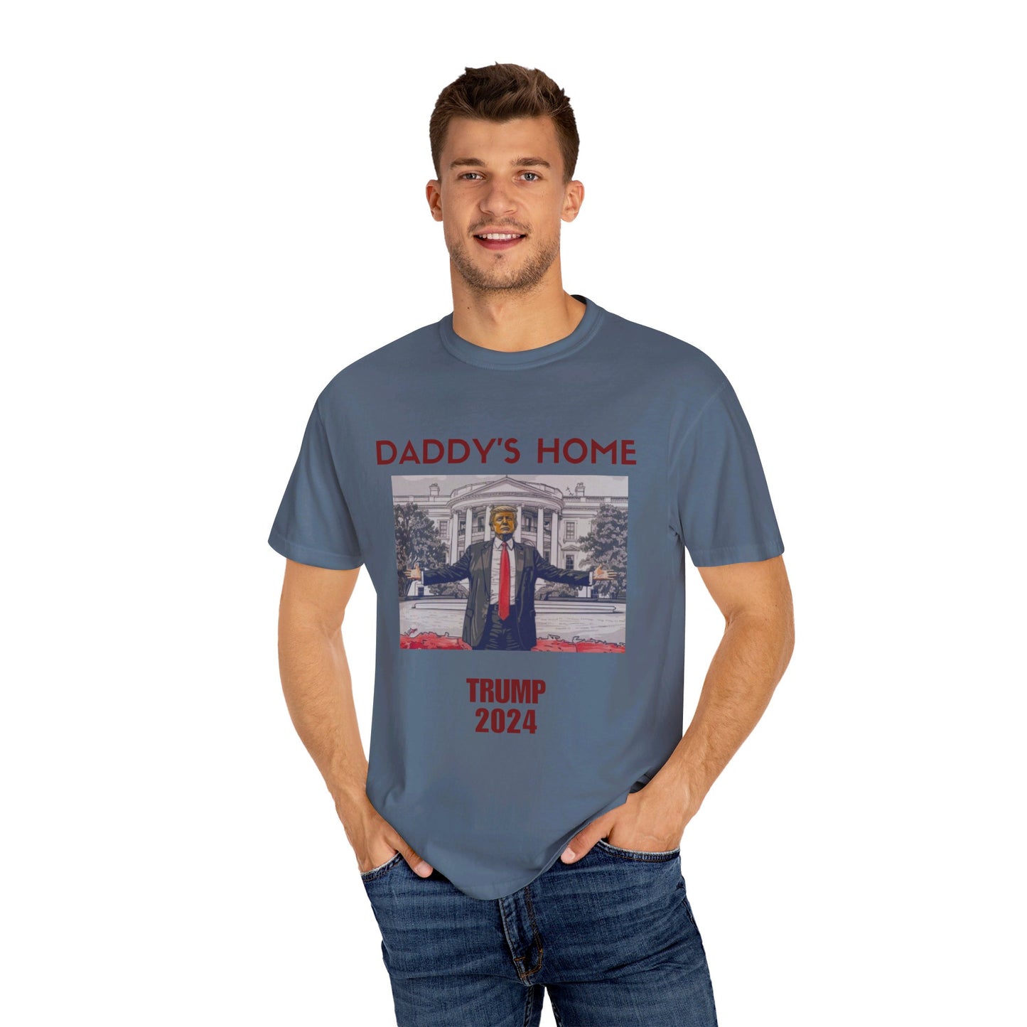 Daddy's Home -Trump 2024 Tshirt Stop The Witch Hunt Trump 2024 Free Trump MAGA Apparel Ultra Maga Lets Go Make America Great Again