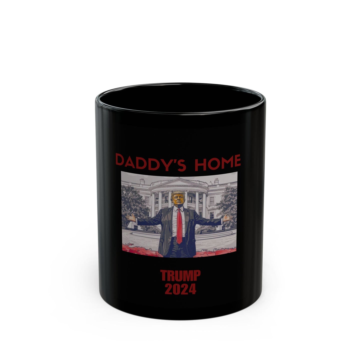 Daddys Home Trump 2024 Mug Stop The Witch Hunt Trump 2024 Free Trump MAGA Apparel Ultra Maga Lets Go Make America Great Again